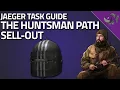 The Huntsman Path Sell-Out - Jaeger Task Guide