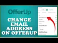 How to Change OfferUp Email Address 2024
