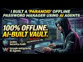 I Built a Paranoid Offline Password Manager Using AI Agents