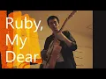 Ruby, My Dear
