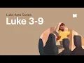The Baptism of Jesus Luke 3-9