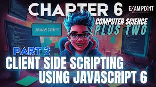 2 Computer Science Chapter 6 - Part 2 Client-Side Scripting Using JavaScript