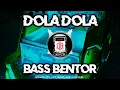 Download Lagu DJ DOLA VIRAL TIKTOK🔥 REMIX FULL BASS BENTOR