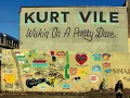 Kurt Vile - Never Run Away