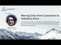 Apache Cassandra Lunch Moving Data from Cassandra to Datastax Astra