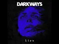 Lies - Darkways