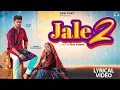 Download Lagu Jale 2 (Lyrical Video) | Sapna Choudhary,Aman Jaji,Sahil Sandhu | Shiva | New Haryanvi Song 2025