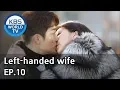 Download Lagu Left-handed wife | 왼손잡이 아내 EP.10 [ENG, CHN / 2019.01.22]