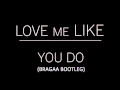Download Lagu Ellie Goulding - Love Me Like You Do (Bragaa Bootleg) [Free Download]