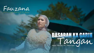 fauzana basarah ka garih tangan official music video 