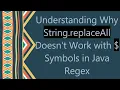 Understanding Why String replaceAll Doesn t Work with Symbols in Java Regex