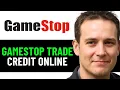 How To Use Gamestop Trade CREDIT CARD Online 2025 FULL GUIDE