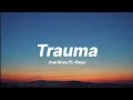 Download Lagu trauma - aan story ft. elsya ✨ (lyrics/lirik)