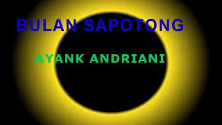 Download Bulan Sapotong Karaoke lirik koplo rampak ayank andriani MP3