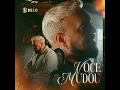 Você Mudou - Belo
