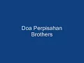 Perpisahan  brothers lirik