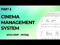 Cinema Management System using Java Object Oriented Programming OOP Part 6