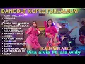 Download Lagu KALIH WELASKU - Vita alvia ft Lala widy || FULL ALBUM VIRAL DANGDUT TERBARU..