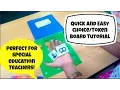 QUICK AND EASY BOARD TUTORIAL Perfect for Special Education Teachers