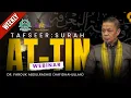 Lagu Tafseer: Surah AT-Tin with Dr. Farouk Abdulrashid | Rawdhatul Ma'rifah (WEBINAR)