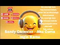 Download Lagu Sandy Canester - Aku Cuma Ingin Kamu