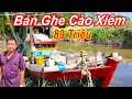 Lagu Bán Ghe Cào Xiêm Nhỏ Giá 89 Triệu || Nhanh Tay Nào Anh Em