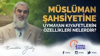 Müslüman şahsiyetine uymayan kıyafetlerin özellikleri nelerdir?