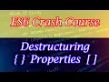 3 Destructuring and Object Literals in ES6