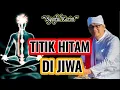 Download Lagu Syaiful Karim - Titik Hitam Di Jiwa || #KALAMQALBU