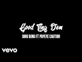 Good Tings Dem Lyrics - Ding Dong ft Popeye Caution