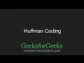 Huffman Coding GeeksforGeeks