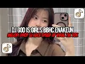 Download Lagu DJ God Is Girls BBHC Enakeun Full Bass || Melodi Drop JJ Speed Up Enakeun Viral Tik Tok Terbaru 2025