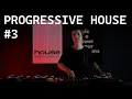 Progressive House - Pt. 3