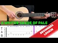 Download Lagu A WHITER SHADE OF PALE | Easy guitar melody lesson for beginners (with tabs) - Procol Harum