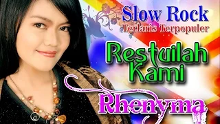 Download Slow Rock Indonesia Terbaik Terlaris dan Terpopuler | Rhenyma - Restuilah kami MP3