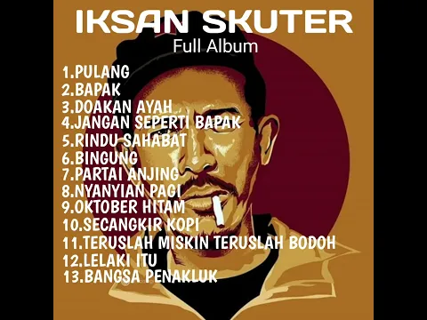 Download MP3 IKSAN SKUTER FULL ALBUM | KUMPULAN LAGU IKSAN SKUTER |