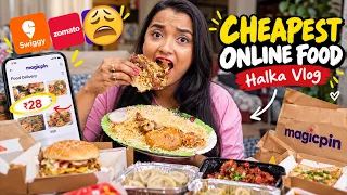 I Ate Cheapest Online Food for 24 Hours 😳 – মাত্র ₹28 টাকার সস্তা Food Challenge | Halka Vlog EP.2