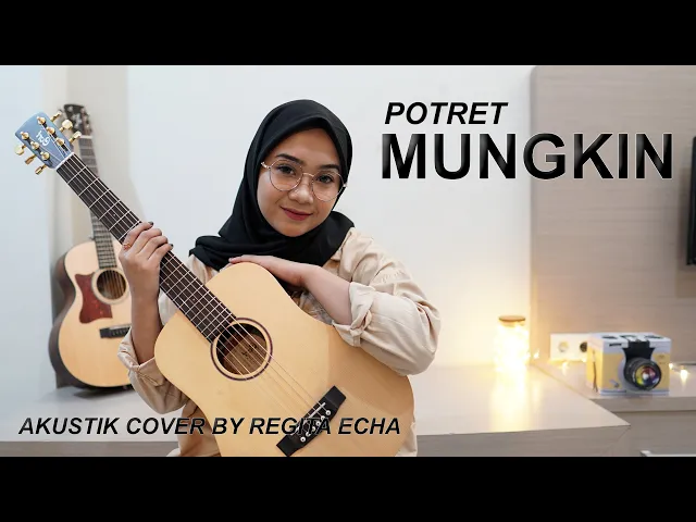 Download MP3 MUNGKIN - POTRET COVER BY REGITA ECHA