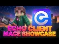 Echo Client X Mace 1 21 11