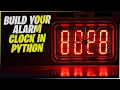 How to build a python alarm clock in 10 minutes