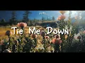 Download Lagu DJ SLOW REMIX !!! AqRmx - Tie Me Down ( Slow Remix )