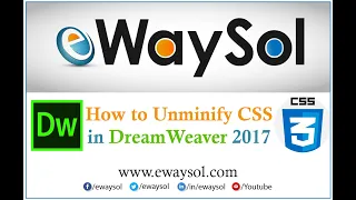 How to Unminify CSS3 in DreamWeaver CC 2017 eWaySol