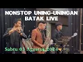 Download Lagu NONSTOP LIVE UNING-UNINGAN BATAK MARTAMPUK ETNIK. SABTU 03 AGUSTUS 2024