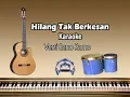 Download Lagu Hilang Tak Berkesan Pop Dut Karaoke|||versi Rano Karno