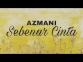 Download Lagu Azmani - Sebenarnya Cinta