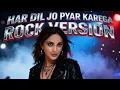Har Dil Jo Pyar Karega - Cover  R Joy ft. Ashfa  Salman Khan, (Rock Version)