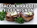 Bacon-Wrapped Filet Mignon - Easy Delicious