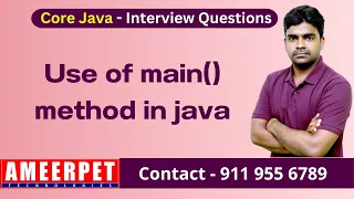 Use of main method in Java Ameerpet Technologies By Srinivas
