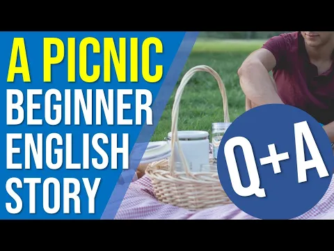 A Picnic (2/2) | Simple English Story for ESL Beginners with Questions and Answers