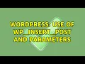Wordpress Use of wp - insert